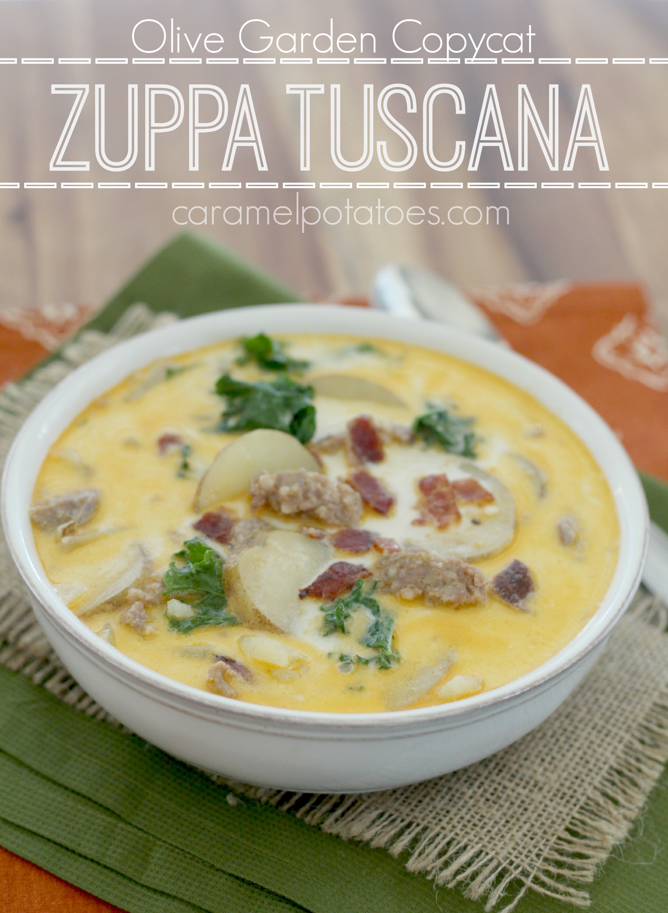 Caramel Potatoes » Zuppa Toscana (Olive Garden Copycat)