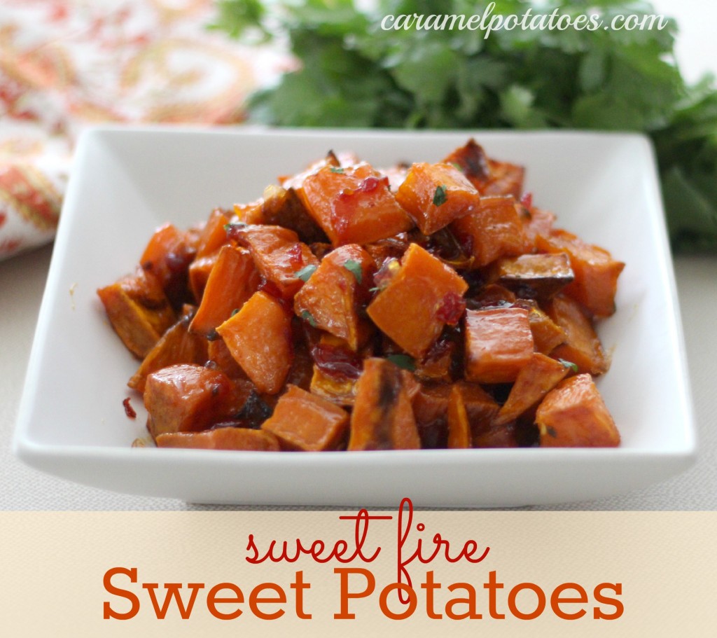 Caramel Potatoes » Sweet Fire Sweet Potatoes